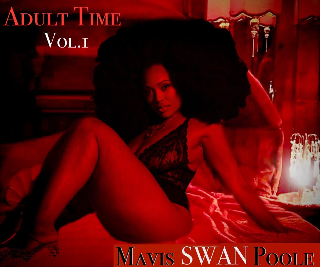 Mavis Swan Poole Unveils Sultry and Silky New EP “Adult Time Vol. 1” out now